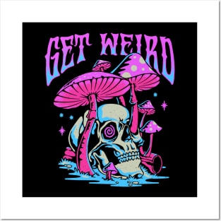 GET WEIRD Posters and Art